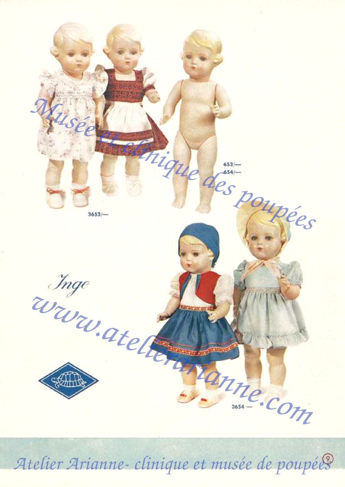 Page 9 du catalogue Schildkr&ouml;t-Puppen des ann&eacute;es 1950 consacr&eacute;e au mod&egrave;le Inge.

La page pr&eacute;sente plusieurs variantes de la poup&eacute;e Inge. Dans la partie sup&eacute;rieure gauche, on voit deux poup&eacute;es habill&eacute;es : l&rsquo;une porte une robe claire &agrave; petits motifs, l&rsquo;autre une tenue de style traditionnel avec tablier blanc et partie sup&eacute;rieure rouge. &Agrave; droite, une version non habill&eacute;e est pr&eacute;sent&eacute;e avec les r&eacute;f&eacute;rences 653/&mdash; et 654/&mdash;.

Dans la partie inf&eacute;rieure droite, deux autres versions habill&eacute;es du mod&egrave;le Inge sont visibles : une poup&eacute;e en tenue bleue, blanche et rouge avec coiffe bleue, et une poup&eacute;e en robe claire bleu p&acirc;le avec ruban rose dans les cheveux.

Le logo Schildkr&ouml;t &agrave; la tortue appara&icirc;t en bas &agrave; gauche